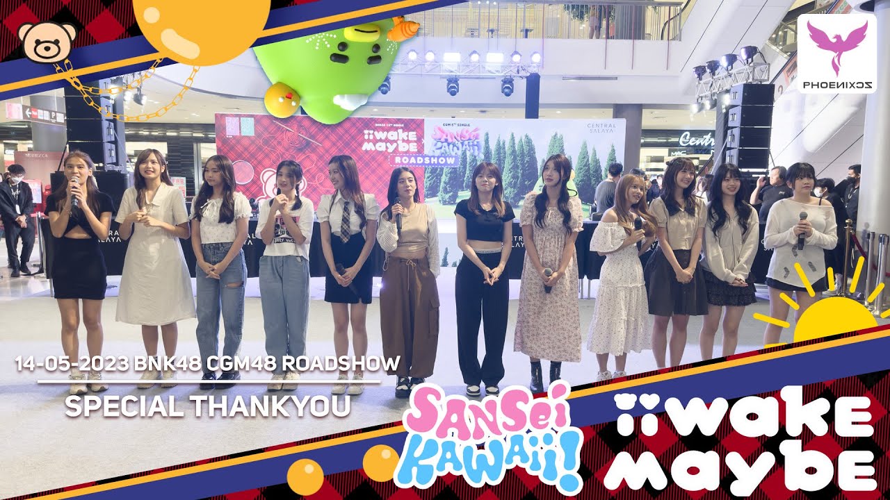 [BNK48 CGM48] Special Thankyou 14-05-2023  -  BNK48 Roadshow at Central Salaya