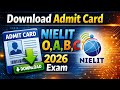 Download NIELIT O A B C Admit Card 2026 | Exam Date &amp; Direct Link 🔥 #NIELIT #AdmitCard