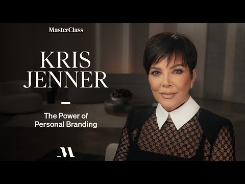 Mother of Self-Invention | Kris Jenner | MasterClass