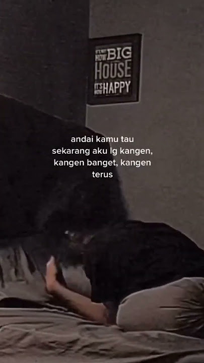 Story Wa Kangen Banget:) #storywa #wastory #kangen