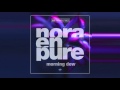 Nora En Pure - Morning Dew (Original Mix)