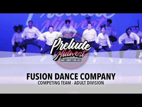Fusion  Dance Company (Adult Division) || Prelude Midwest 2022 || #PreludeMW2022