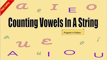 Counting Vowels in a String - Python Program