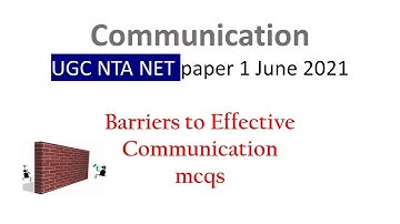 Barriers to effective communication | UGC NTA NET paper 1 June 2021