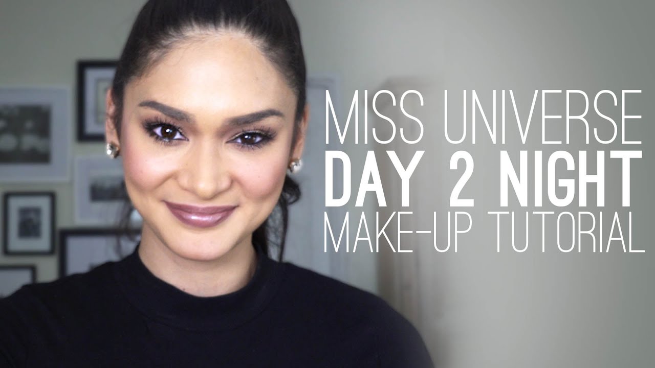 Miss Universe 2015, Pia Wurtzbach: Day 2 Night Make Up Tutorial