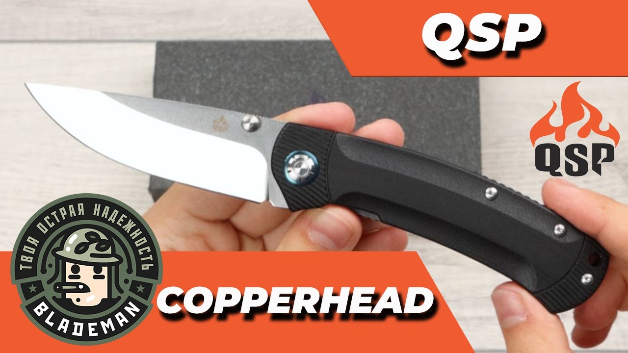 Нож QSP CopperHead, 14C28N, G10 Black/Blue YouTube