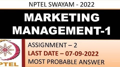 Marketing Management-1 | Assignment -2 | Most Probable Answer | Week-2 | NPTEL-22