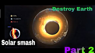 Destination of earth 🌎 Trying all weapons in solar smash #solarsmash #earthdestination #2 part2