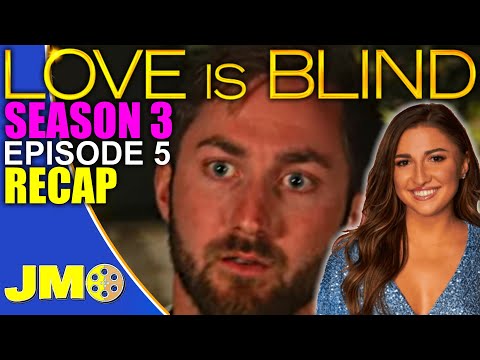 Love Is Blind Season 3 Recap & Review | Episode 5