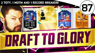 2 TOTY, 1 MOTM & 1 RECORD BREAKER!! FUT DRAFT TO GLORY #87 - FIFA 16 Ultimate Team Gameplay
