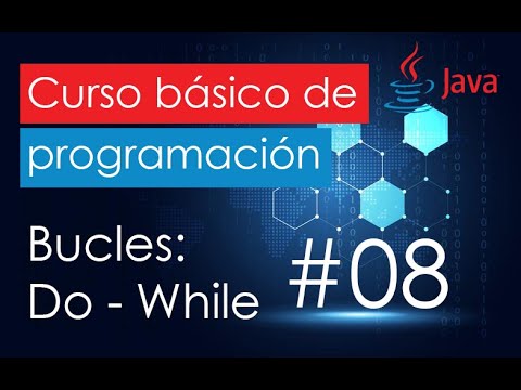 Bucles: Explicación de Do While | Curso de programación básica en Java #08