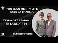 Ondas de Vida / Un plan de Rescate para la Familia / El éxito de Papá / PT4