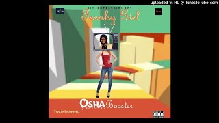 Osha Booster - Freaky Girl (Official Audio)