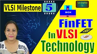 Exploring FinFET Technology: Milestones in VLSI Advancements!