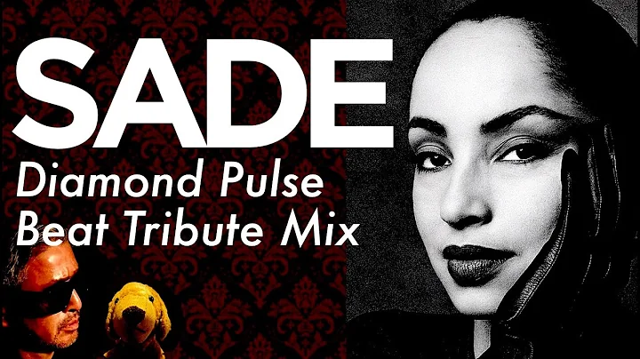 SADE ｜Diamond Pulse｜Beat Tribute Mix