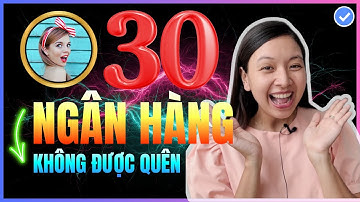 [Ghi nhớ] 30 câu giao tiếp tại Ngân Hàng SIÊU ĐƠN GIẢN nhưng RẤT THÔNG DỤNG học tiếng Anh cần biết