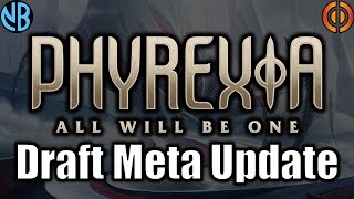 PHYREXIA: ALL WILL BE ONE DRAFT META UPDATE!!! Best Colors, Best Archetypes, and MORE!!!
