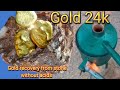 How to extract gold from stones without using acids easy process