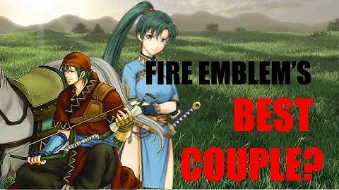 Fire Emblem Character Analysis: Why Lyn and Rath are FE