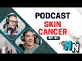 Skin Cancer Podcast