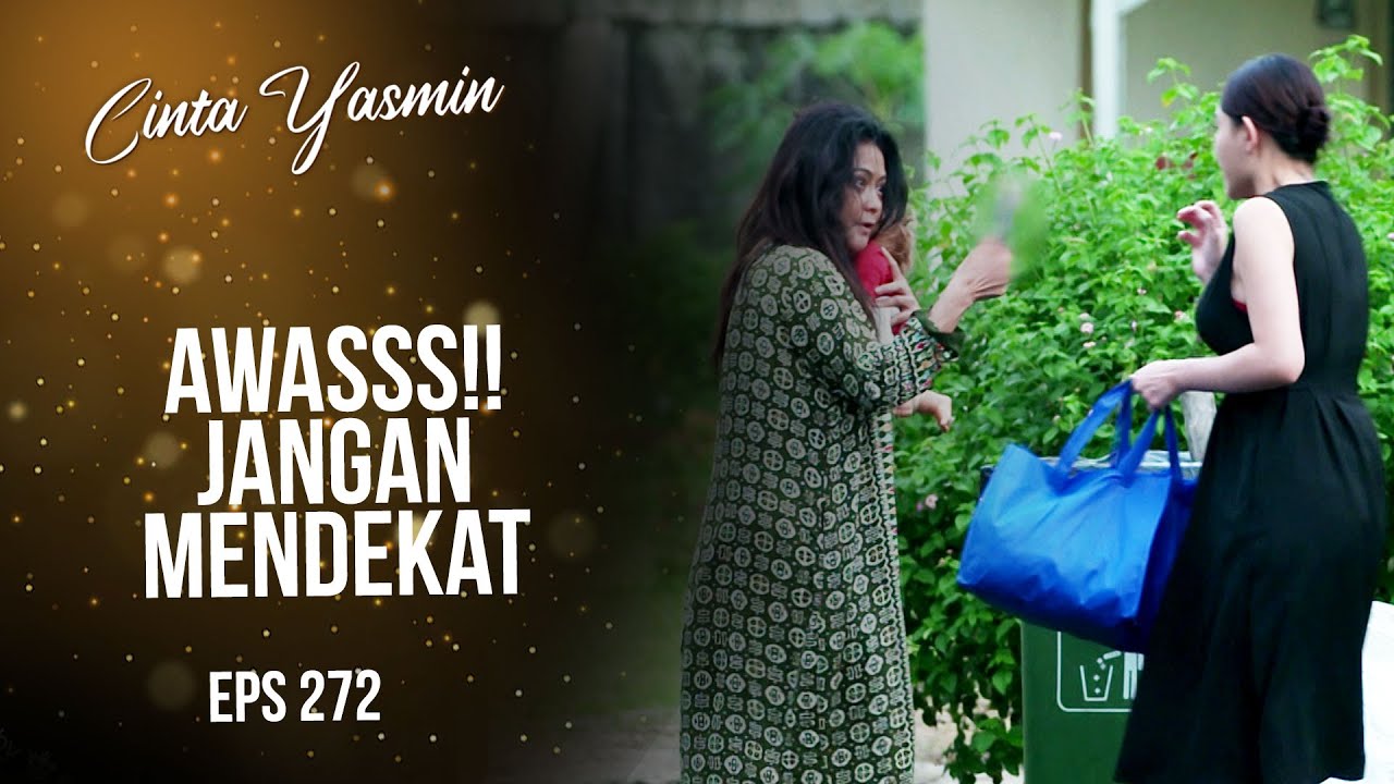 [EPISODE TERAKHIR] Yasmin Bertemu Ajeng Jadi Orang Gila | CINTA YASMIN | EPS.272 (2/3)
