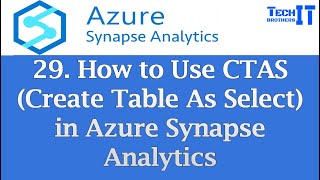 How to Use CTAS (Create Table As Select) in Azure Synapse Analytics | Synapse For Data Engineers