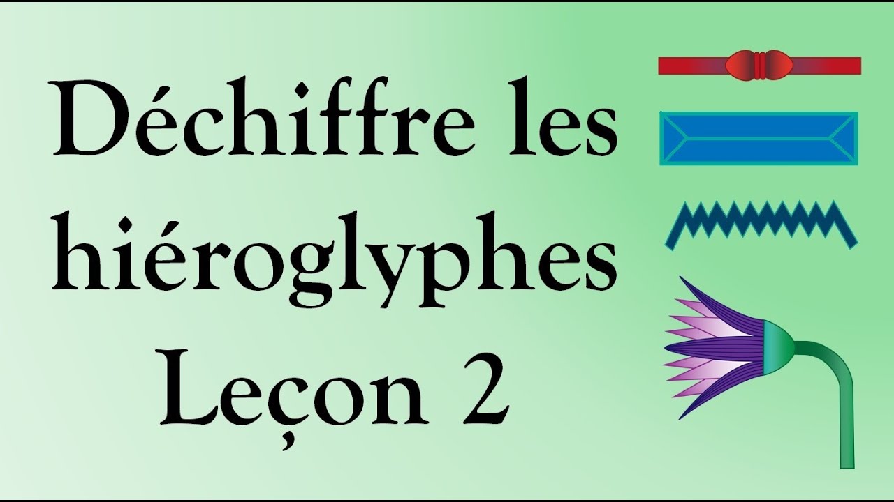  12 Dchiffre les hiroglyphes   Leon 2