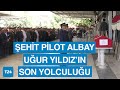 Kayseri&#39;de Düşen Eğitim Uçağında Şehit Olan Pilot Albay Uğur Yıldız son yolculuğuna uğurlandı