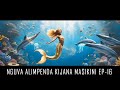 NGUVA ALIMPENDA KIJANA MASIKINI EP 16 SIMULIZI ZA MAPENZI YA KUSISIMUA ZAIDI SIMULIZI ZA KUSISIMUA 