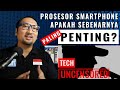 "Prosesor" di Smartphone: Apakah yang Paling Penting? - Podcast Tech Uncensored #4