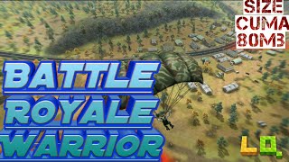 80mb Berpintu??? Battle Royale 3d Warrior 63 by Ma Gamerz screenshot 5