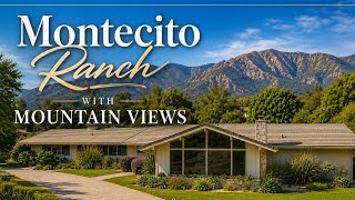 Moving to Montecito? Inside a Hidden Gem Ranch Home (Cold Springs School District!)