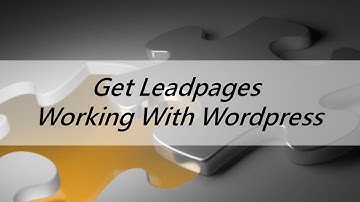 Leadpages Tutorial - How To Integrate Leadpages With Wordpress