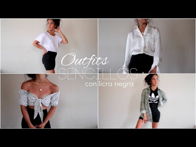 4 Outfits Sencillos Con Licra Negra!! 