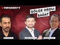 SADAT, Soylu'nun danışmanı, Hekimoğlu İsmail | Ersin Eroğlu - Serkan Öz - Erdem Atay