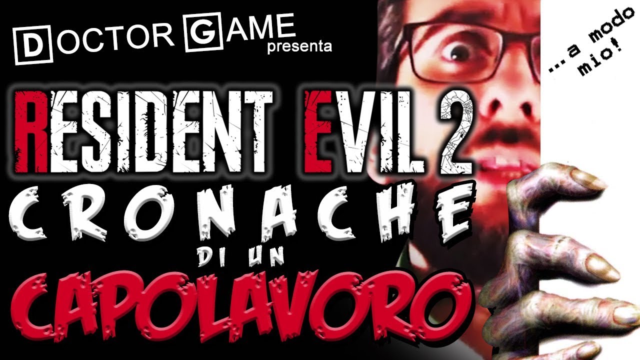 RESIDENT EVIL 2: Cronache di un Capolavoro