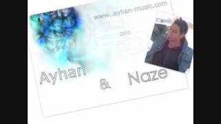 Ayhan - Naze 2010 Hq