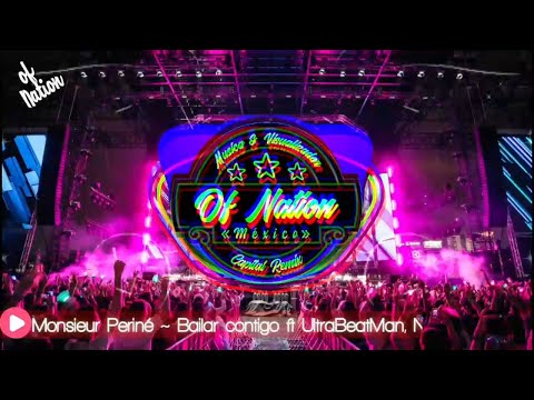Monsieur Periné - Bailar Contigo ft UltraBeatMan, Nia (Dj Tian Remix)