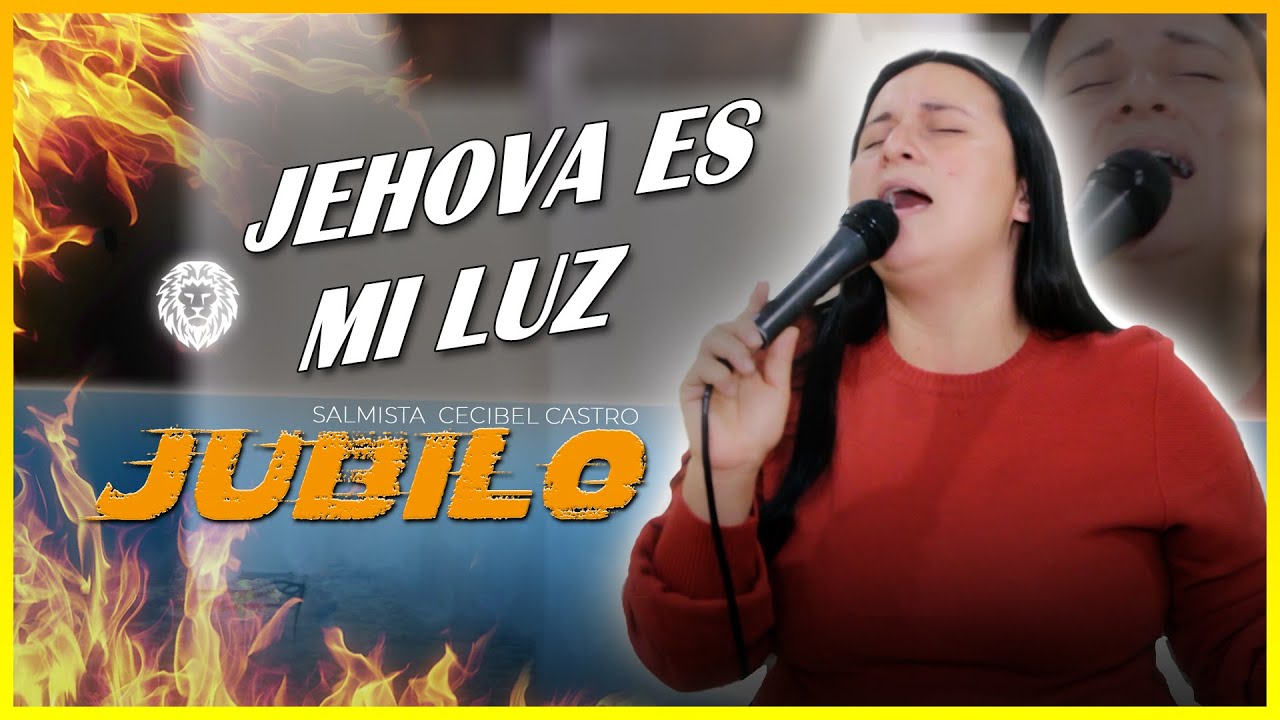 JEHOVA ES MI LUZ MI SALVACIÓN | SALMISTA CECIBEL CASTRO | SE PRENDIO EN FUEGO 🔥