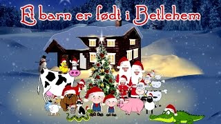 Et Barn Er Født I Betlehem - Norske Julesanger