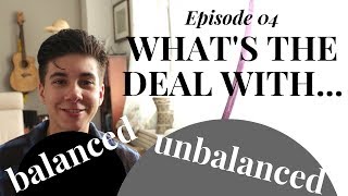 04 Episode_What's the Deal With Balanced vs Unbalanced Cables?