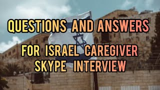 Questions And Answers For Israel Caregiver Interview 🇮🇱