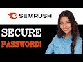 How To Secure Semrush Password Reset 2025 How To Secure Semrush Password Reset 2025