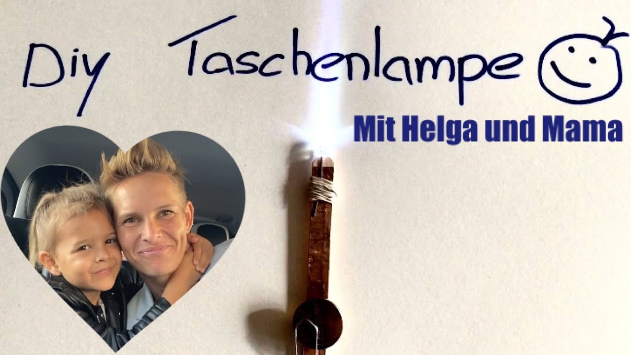 Helga und Mama DIY TASCHENLAMPE | Ideen für Kinder im Lockdown