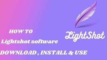 How to download , install and use LightShot -screenshot Step By Step Guide//screenshot tools use.