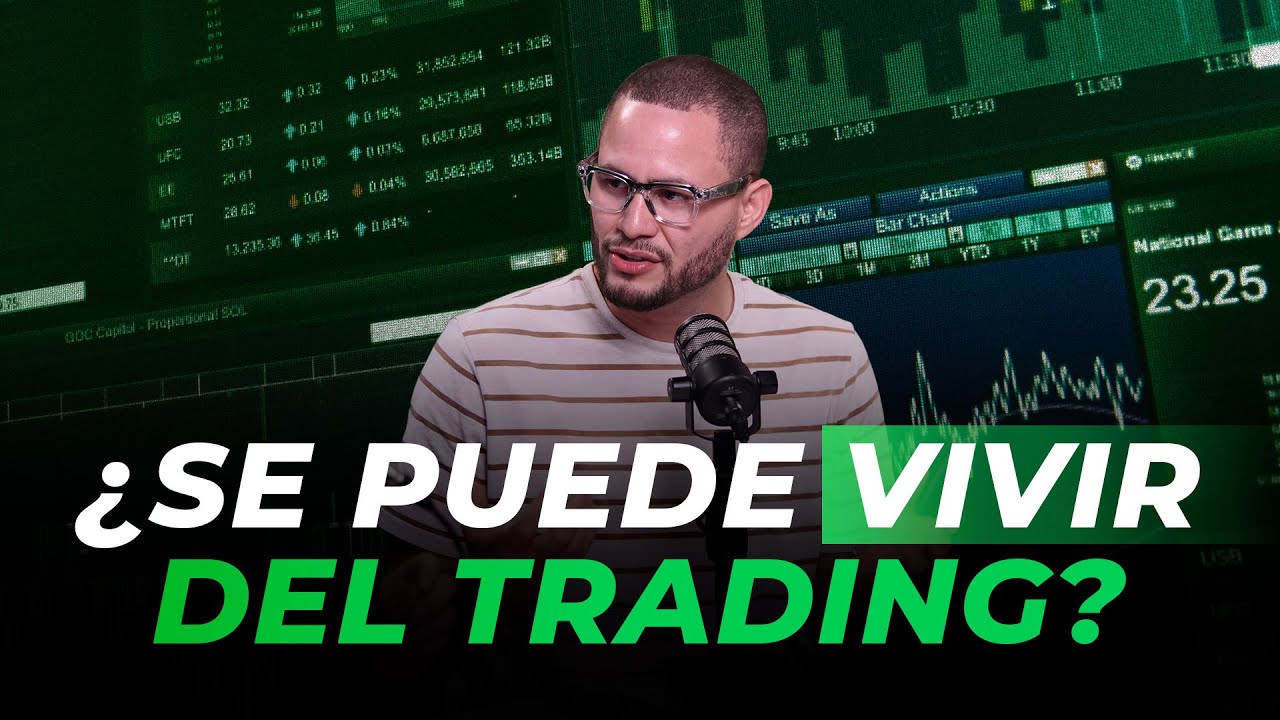 ¿REALMENTE se puede VIVIR del Trading? Ft. 