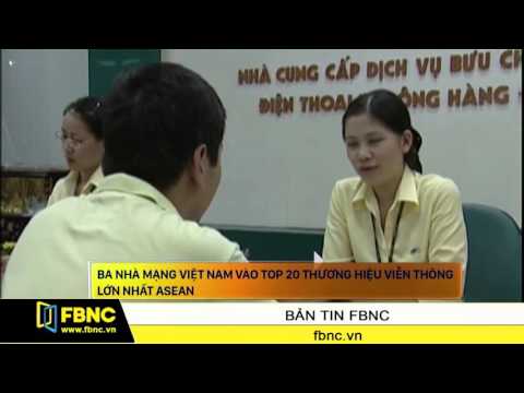 Video FBNC - Ba nhà mạng Việt Nam vào top 20 thương hiệu... - youtube
