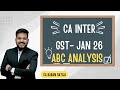 CA Inter GST ABC Analysis| CA Inter Jan 26 Strategy | CA Karan Satija