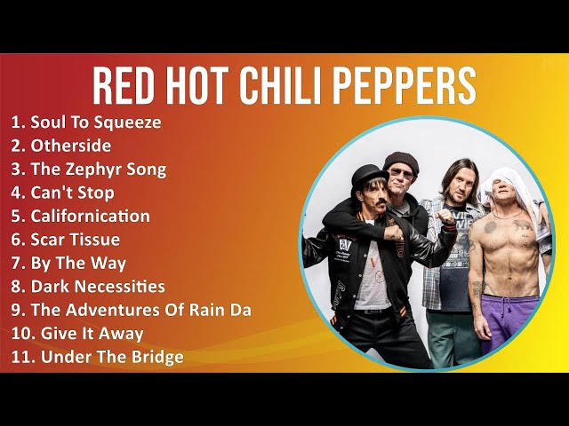 Red Hot Chili Peppers 2025 MIX Best Songs - Soul To Squeeze