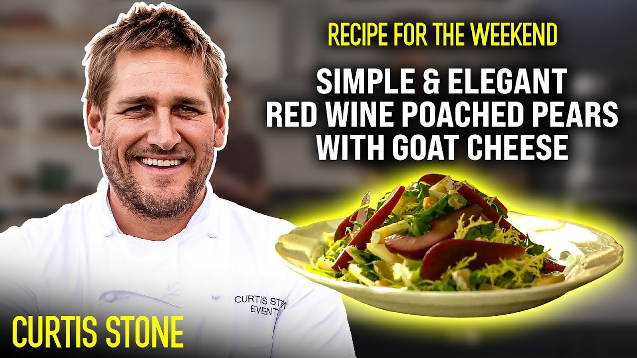 SIMPLE & ELEGANT Red Wine Poached Pears with Goat Cheese | Recipe For The Weekend | Curtis Stone
